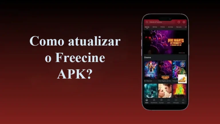 Como atualizar o Freecine APK?