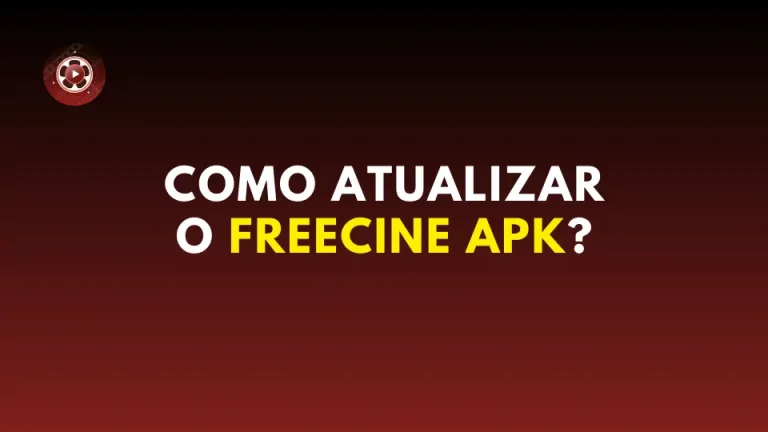 Como atualizar o Freecine APK