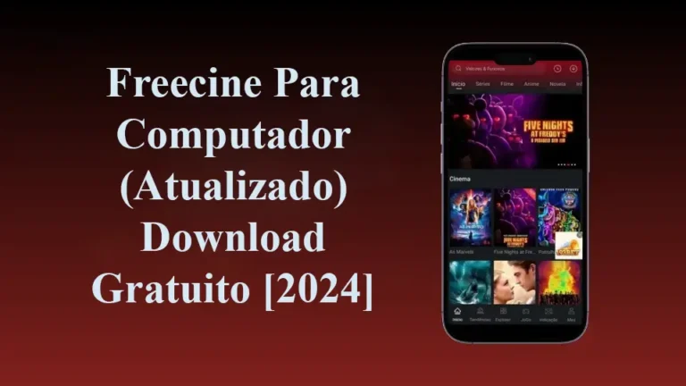 Freecine Para Computador (Atualizado) Download Gratuito [2024]