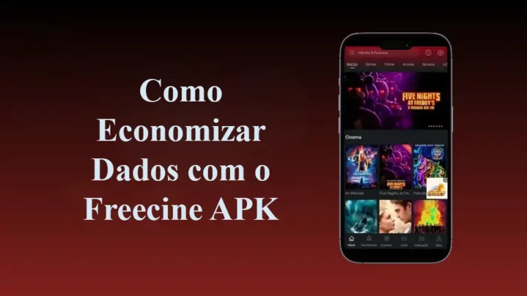 Como Economizar Dados com o Freecine APK