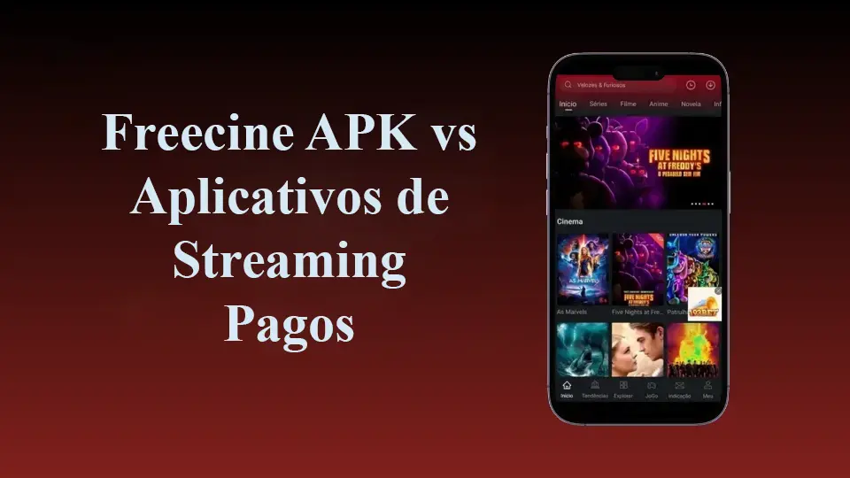 Freecine APK vs Aplicativos de Streaming Pagos