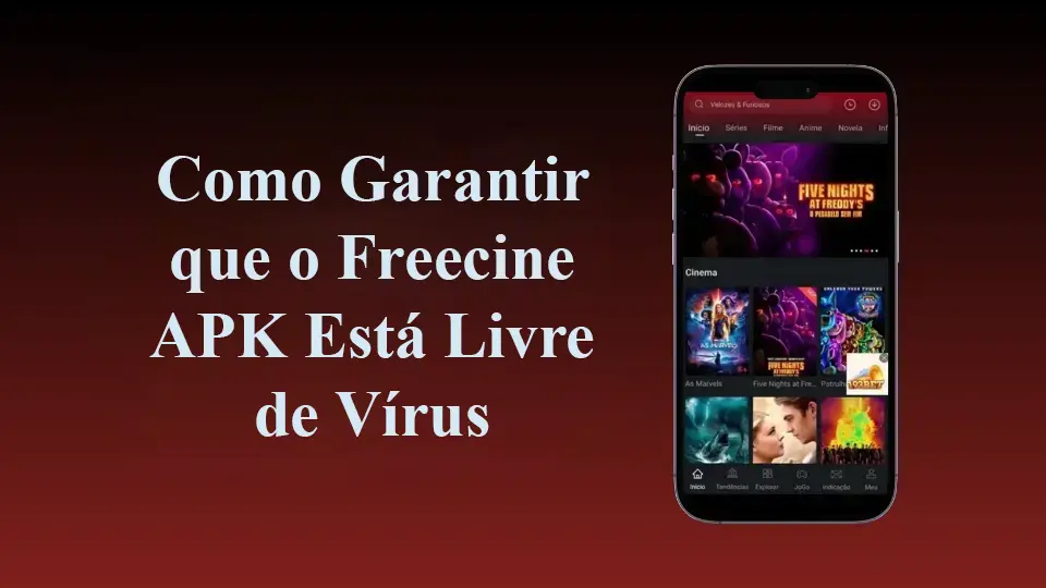 Como Garantir que o Freecine APK Está Livre de Vírus